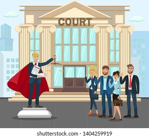 Attorneys at Courthouse Front Yard Illustration. Successful Advocate Wearing Red Cape, Holding Justice Scales. Lawyer Colleagues Showing Thumb up Gesture. Law University Department Graduate