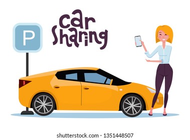 Attractive blond young woman holding mobile phone rents a car in the parking lot online. New yellow car stands at the parking sign. Carsharing concent. Vector flat cartoon illustration with lettering.