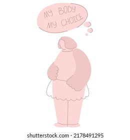 Attractive overweight lady. Female cartoon character. My body my rules. Body positive. Plus size woman. My Body My Choice. Movement against a ban on Abortion. Trendy  Young Woman to support women righ