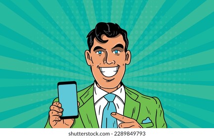 Attractive smiling man with a phone in his hand. Digital advertising male model showing message or new app on mobile phone. Pop art vector illustration in retro comic style