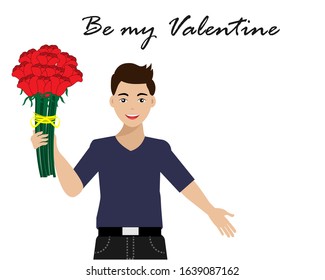 Attractive young man holding bouquet of beautiful red roses in hand with smiling face. Isolated on white background with wording 'Be my valentine' Vector Illustration. Idea for love and valentines day