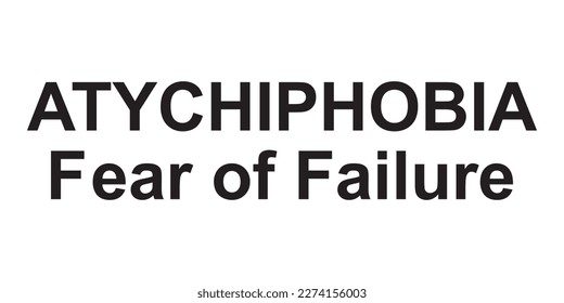 atychiphobia is an itense fear of failure it may cause you to put off or avoid any activity or scenario that has the potantial for an unsuccessful outcome someone with this condition