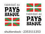 Fabriqué au Pay-basque, Made in Pays-Basque in French