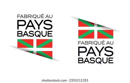 Fabriqué au Pay-basque, Made in Pays-Basque in French