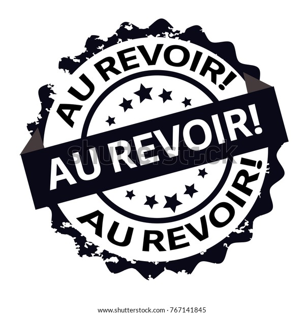 Au Revoir rubber stamp. Grunge design.Sign.Seal