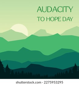 audacity to hope day. Design suitable for greeting card poster and banner