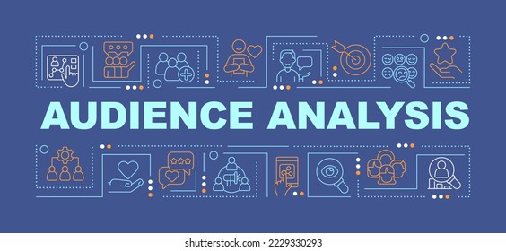 Audience analysis word concepts dark blue banner. Users interaction. Infographics with editable icons on color background. Isolated typography. Vector illustration with text. Arial-Black font used