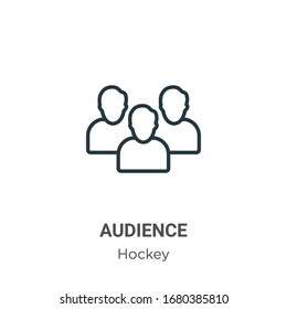 Audience outline vector icon. Thin line black audience icon, flat vector simple element illustration from editable hockey concept isolated stroke on white background