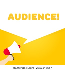 Audience sign Flat, yellow, text from a megaphone, audience sign. Vector icon