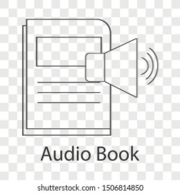 Audio book icon concept on transparency background. Line vector illustration use for your web site.