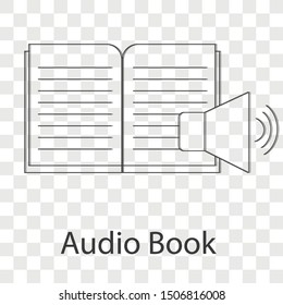 Audio book icon concept on transparency background. Line vector illustration use for your web site.
