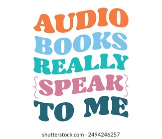 audio books really {speak} to me