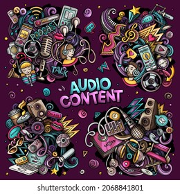 Audio content cartoon vector doodle designs set. Colorful detailed compositions with lot of media objects and symbols. All items are separate