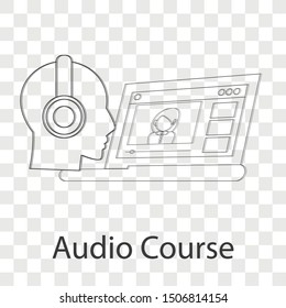Audio course icon concept on transparency background. Line vector illustration use for your web site.