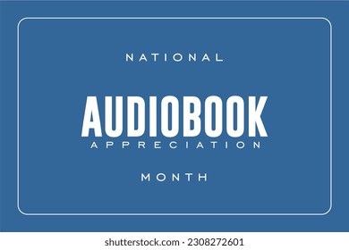 Audiobook Appreciation Month background template Holiday concept