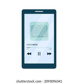 Audiobook concept. Smartphone with an application for listening to audiobook on the screen. Vector illustration in flat cartoon style.