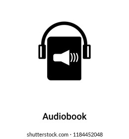 Audiobook icon vector isolated on white background, logo concept of Audiobook sign on transparent background, filled black symbol