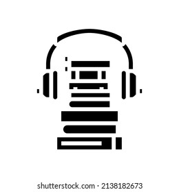 audiobook for listen glyph icon vector. audiobook for listen sign. isolated contour symbol black illustration