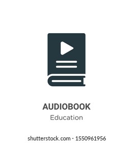 Audiobook vector icon on white background. Flat vector audiobook icon symbol sign from modern education collection for mobile concept and web apps design.