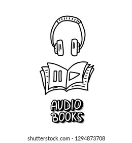 Audiobooks composition in doodle style. Set of audio book symbols with lettering. Vector conceptual illustration.