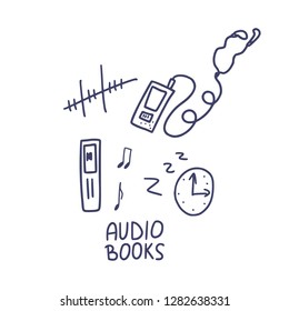 Audiobooks concept in doodle style. Set of audio book symbols with lettering. Vector  illustration.