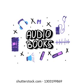 Audiobooks concept. Set of audio book symbols with handwritten lettering. Collection of multimedia elements. Vector conceptual illustration.