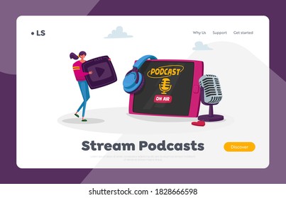 Audioprogram Livestream, Entertainment Online Broadcasting Studio Landing Page Template. Tiny Female Character at Huge Tablet, Headset and Microphone Listen Podcast. Cartoon Vector Illustration