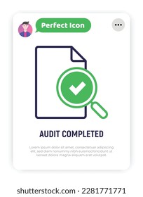 Audit completed thin line icon. Tax review. Data verification. Document with magnifier and check mark inside. Modern vector illustration. 