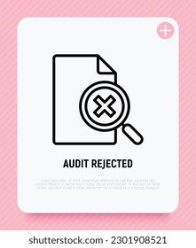 Audit rejected thin line icon: document and magnifier with cross mark. Incorrect document. Modern vector illustration.