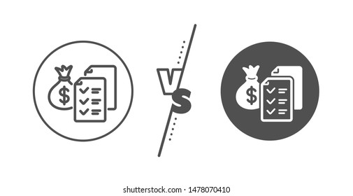 Audit report sign. Versus concept. Accounting wealth line icon. Check finance symbol. Line vs classic accounting wealth icon. Vector