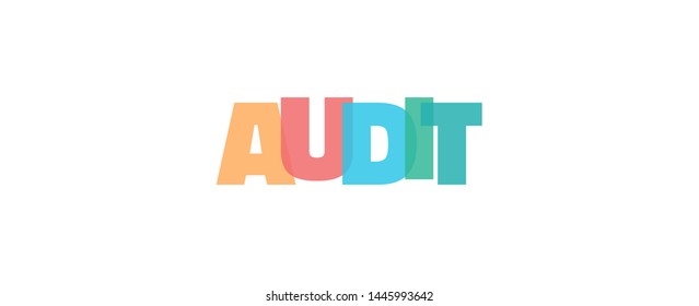 Audit word concept. "Audit" on white background. Use for cover, banner, blog. 