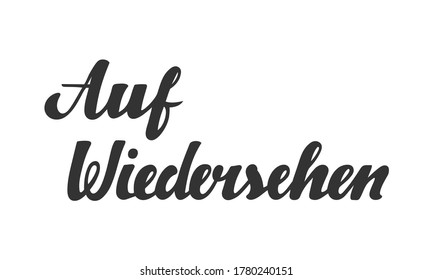 Auf Wiedersehen (eng: Goodbye) vector hand drawn lettering in German