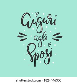 Auguri agli sposi means congratulations to the newlyweds, wedding wishes in italian - Hand drawn modern lettering with decorative elements - Design for card, invitation, banner - Vector illustration