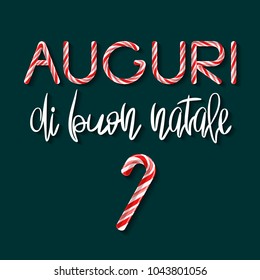 Auguri di Buon Natale - Merry Xmas in italian - creative poster with handdrawn lettering. Handwritten white phrase and Candy cane red and pink letters on green background. Vector tag for greeting card