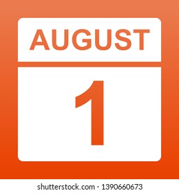 August 1. White calendar on a  colored background. Day on the calendar.First of august. Red background with gradient. Simple vector illustration.