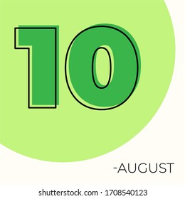 August 10th Modern calendar isolated on white background. Vector illustration. Green colors 