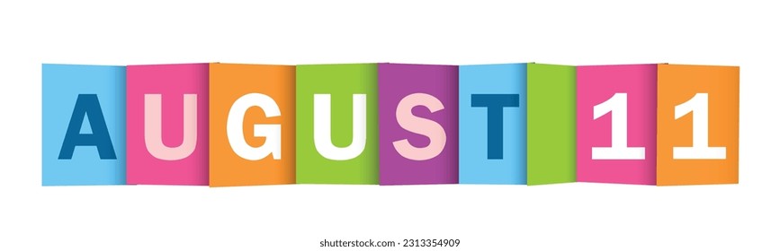 AUGUST 11 colorful vector typography banner