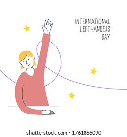 August 13, International Lefthanders Day. Happy Left-handers Day. Support your lefty friend. A sitting girl rises left hand proudly. Vector illustration, modern line style.