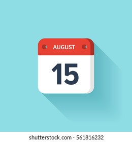 August 15. Isometric Calendar Icon With Shadow.Vector Illustration,Flat Style.Month and Date.Sunday,Monday,Tuesday,Wednesday,Thursday,Friday,Saturday.Week,Weekend,Red Letter Day. Holidays 2017.
