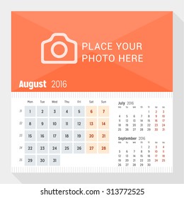 August 2016. Desk Calendar for 2016 Year. Week Starts Monday. 3 Months on Page. Vector Design Print Template with Place for Photo