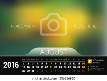August 2016. Desk Calendar for 2016 Year. Vector Design Print Template with Place for Photo. Week Starts Monday