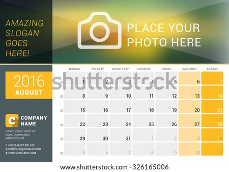 August 2016. Desk Calendar for 2016 Year. Vector Design Print Template with Place for Photo, Logo and Contact Information. Week Starts Monday. Calendar Grid with Week Numbers and Place for Notes