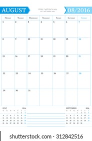 August 2016. Monthly Calendar Planner for 2016 Year. Vector Design Print Template with Place for Notes. Week Starts Monday. Portrait Orientation