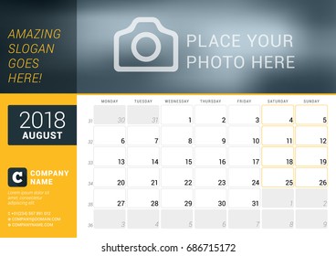 August 2018. Desk Calendar for 2018 Year. Vector Design Print Template with Place for Photo, Logo and Contact Information. Week Starts on Monday. Calendar Grid with Week Numbers and Place for Notes