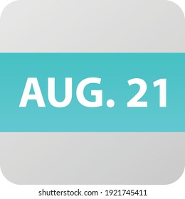August 21st date icon, single day vector illustration modern flat style. Calendar element for web design, schedule, planner, organizer. 
