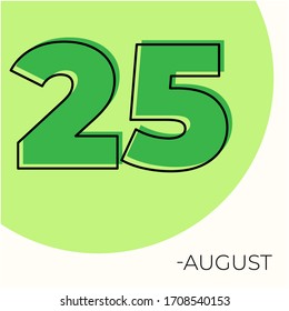 August 25th Modern calendar isolated on white background. Vector illustration. Green colors 