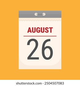 Calendario de desgarro del 26 de agosto. Ilustración de calendario simple aislado sobre fondo naranja. Estilo plano