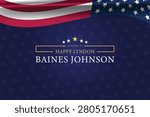 August 27 Honouring the Legacy of Lyndon Baines Johnson