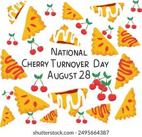 august 28 is national cherry turnover day vector illustration. 
Good for banner, poster, greeting card, party card, invitation, template, advertising, campaign, and social media. 
