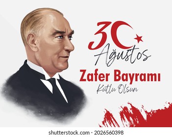 August 30 celebration of victory and the National Day in Turkey. Greeting card. (Turkish: 30 Agustos Zafer Bayrami Kutlu Olsun)